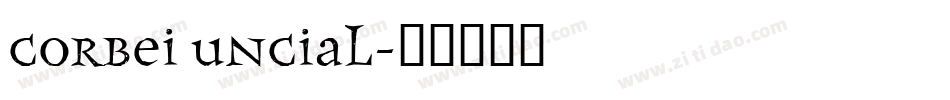 Corbei Uncial字体转换